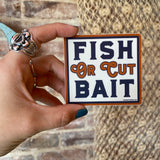 Good Southerner Fish or Cut Bait Sticker